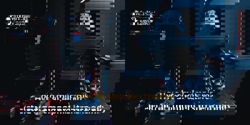 How to Ship Electronic Components: Ultimate Guide for Safe Delivery