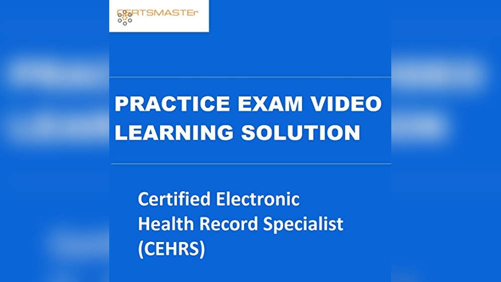 Best Electronic Health Record Practice Exam Video Learning Solutions Guide